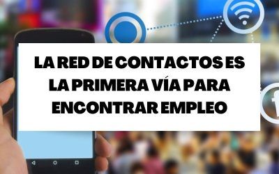 La red de contactos, primera vía para encontrar empleo tras la pandemia